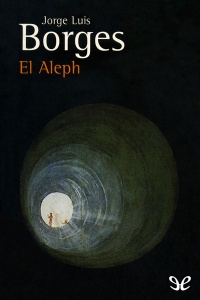 El Aleph de Jorge Luis Borges
