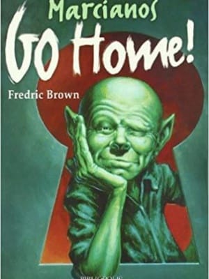 MARCIANOS GO HOME! (Amazon)