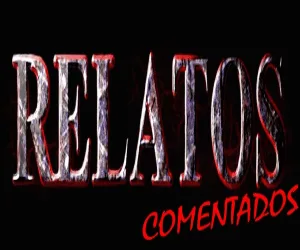 RELATOS COMENTADOS