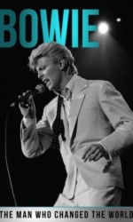DAVID BOWIE The man who changed the world